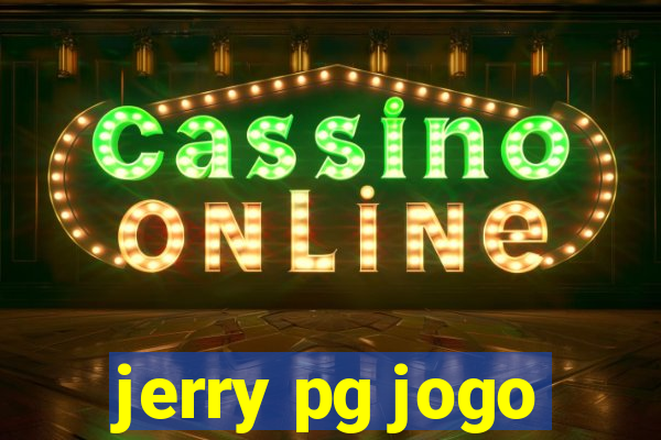 jerry pg jogo